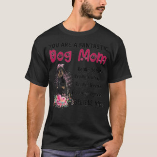 Camiseta Você É Um Cachorro Fantástico Mãe Feliz Dia de as