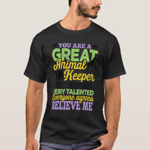 Camiseta Você É Um Detentor De Animais Excelente Muito Espe
