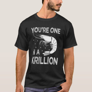 Camiseta Você é um em um Krillion marisco fan Crayfish 1