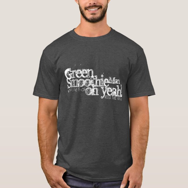 Camiseta Você é um homem verde do Smoothie (Frente)