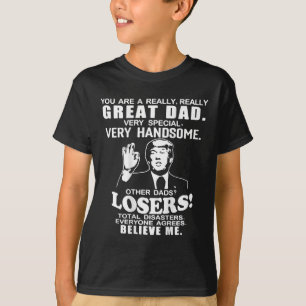 Camiseta Você É Um Pai De Excelente De Suporte A Trump Pais