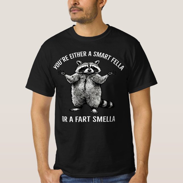 Camiseta Você É Um Smella Inteligente Ou Fart? Raccoon (Frente)