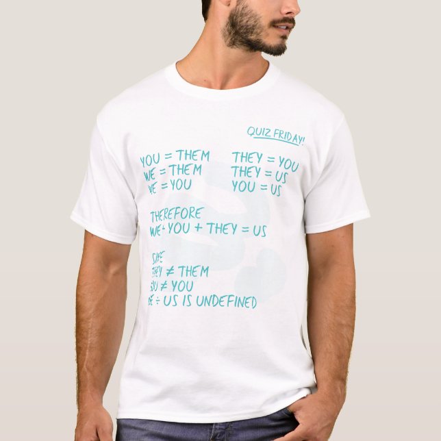 Camiseta Você = eles t-shirt (Frente)