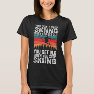 Camiseta Você Envelhece Quando Para de Esquiar - Esportes d