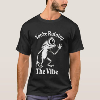 Camiseta Você Está Arruinando A Vibração Engraçado Marcus S