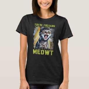 Camiseta Você está assustando Gato-de-Cabra-de-gato.