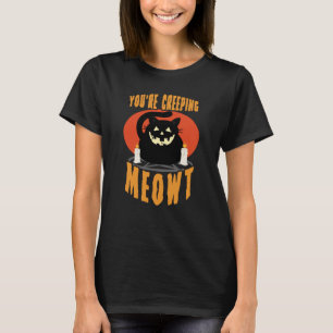 Camiseta Você está assustando Meowt Arma Preta de Hallowe