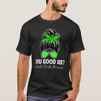 Camiseta Você Está Bem Irmã A Saúde Mental Importa Consciên