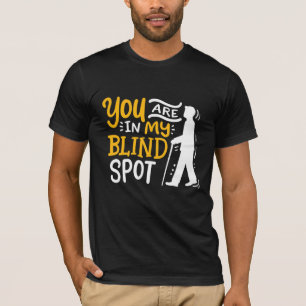 Camiseta Você Está Em Meu Ponto Cego Sensibilizando Visualm