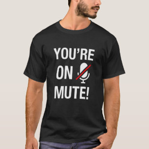 Camiseta Você está em Mudo