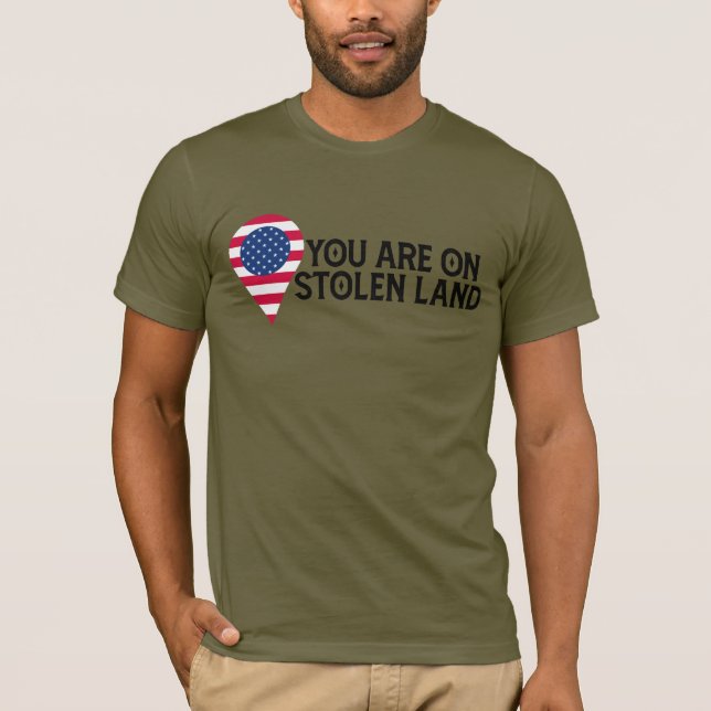 Camiseta Você Está Em Terra Roubada (Frente)