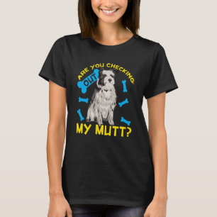 Camiseta Você Está Fazendo O Meu Mutt?