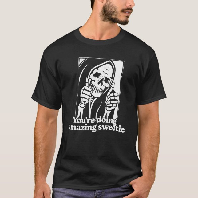 Camiseta Você está fazendo um docinho incrível (Frente)