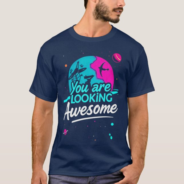 Camiseta "Você está incrível" (Frente)