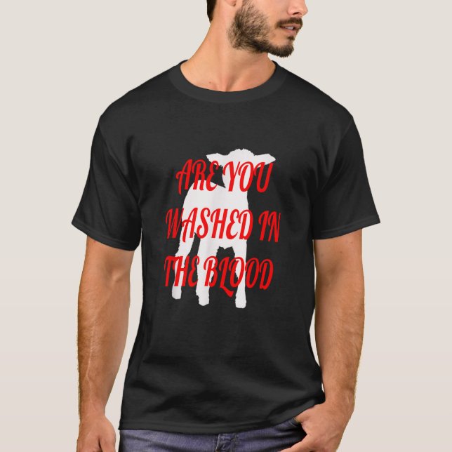 CAMISETA VOCÊ ESTÁ LAVADO NO SANGUE? (Frente)