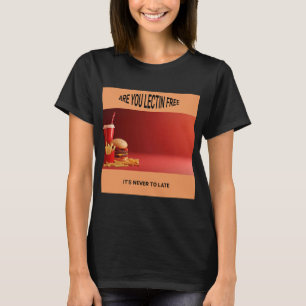 Camiseta Você Está Livre De Lectin?