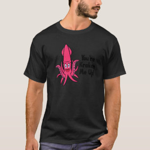 Camiseta Você está me convencendo de polvo chocado