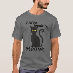 Camiseta Você está me deixando louco...