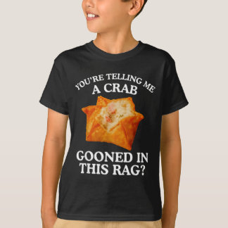 Camiseta Você está me dizendo que um caranguejo foi enlouqu