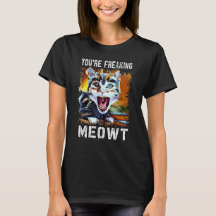 Camiseta Você Está Me Enlouquecendo   Arte de Gato Meme Meo