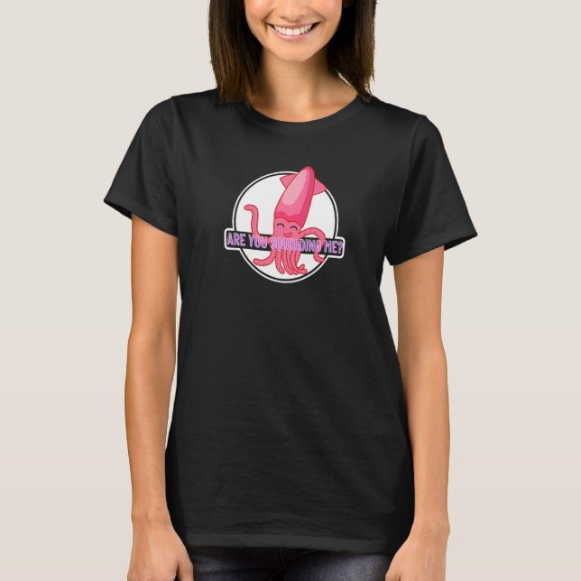Camiseta Você Está Me Esgueirando Octopus 4 (Frente)