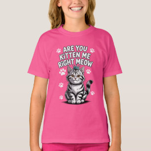 Camiseta Você está me gatando bem?