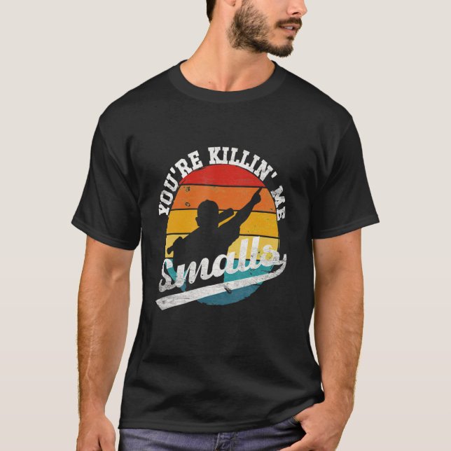 Camiseta Você está me matando. (Frente)
