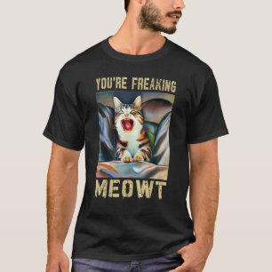 Camiseta Você Está Me Meowando Meme de Gato Meow Trocadilh