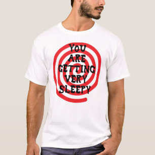 Camiseta Você está obtendo o t-shirt muito sonolento
