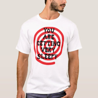Camiseta Você está obtendo o t-shirt muito sonolento