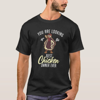Camiseta Você Está Olhando Para O Melhor Dono De Frango De