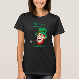 Camiseta Você Está Olhando Para Uma Lenda Dia De São Patríc
