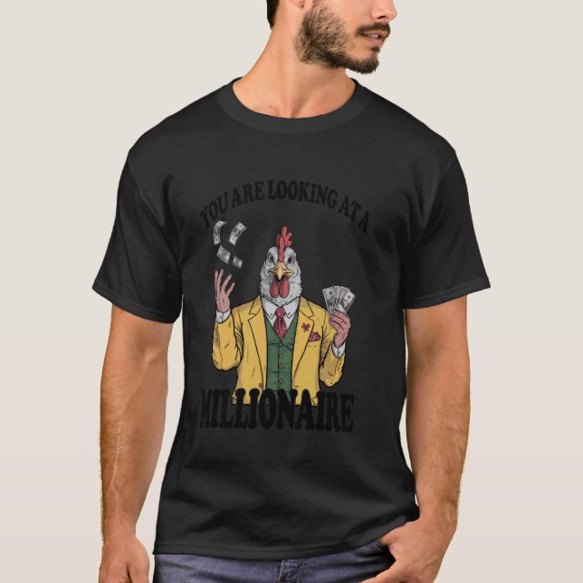 Camiseta Você está olhando para uma Millionaire Funny Motiv (Frente)