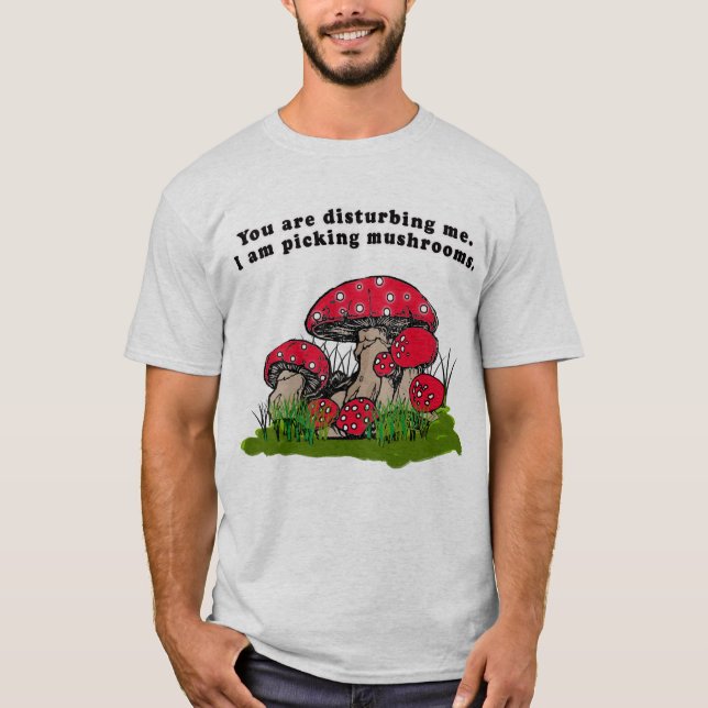 Camiseta Você está perturbando-me. Eu estou escolhendo o T (Frente)