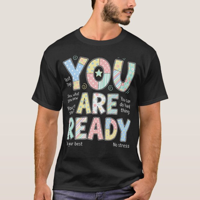 Camiseta Você Está Pronto Semana de Testes Dia de Teste (Frente)