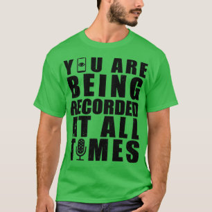Camiseta Você está sendo gravado o tempo todo em Rxtp