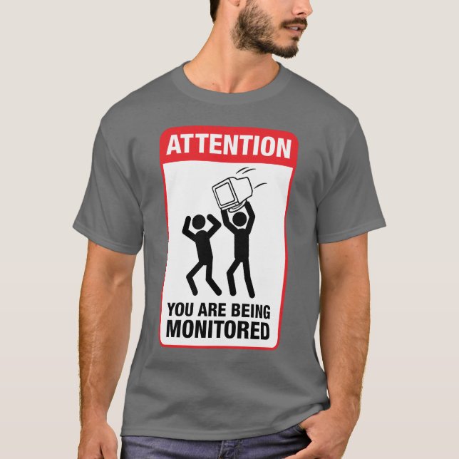 Camiseta Você está sendo monitorado - humor do escritório (Frente)