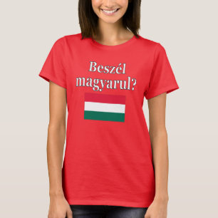 Camiseta Você fala húngaro? em húngaro. Sinalizador