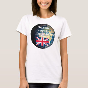 Camiseta "Você fala inglês?" em inglês. Sinalizador e Terra