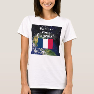 Camiseta Você fala o francês? em francês. Bandeira & ter