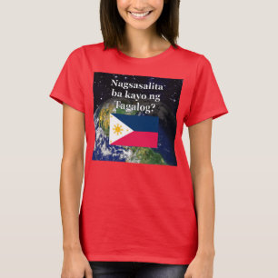 Camiseta Você fala o Tagalog? no Tagalog. Bandeira & terra