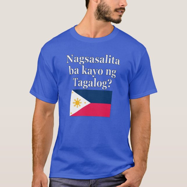 Camiseta Você fala Tagalog? no Tagalog. Sinalizador (Frente)