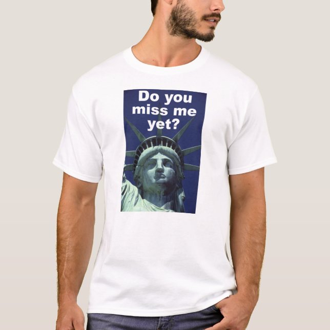 Camiseta Você falta-me ainda? (Liberdade) (Frente)