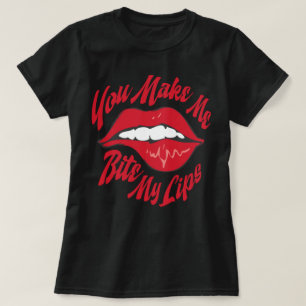 Camiseta Você faz-me morder meus lábios