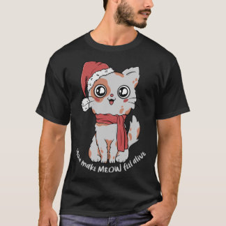 Camiseta Você Faz Meow Sentir Vivo Natal Gato Papai Noel
