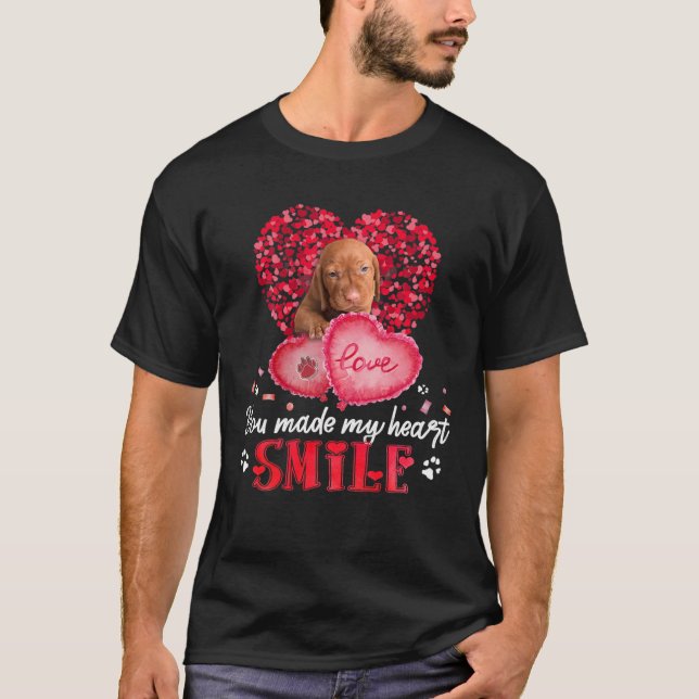 Camiseta Você Faz Meu Coração Sorrir Vizsla Com Coração (Frente)