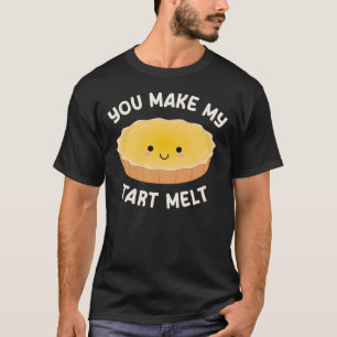 Camiseta Você Faz Meu Tart Derreter Cute Kawaii Egg Tart Pu