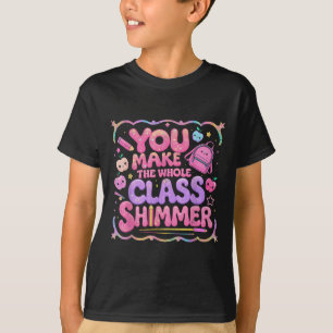 Camiseta Você Faz Todo o Cl Brilhar Presente de Escola Fofo