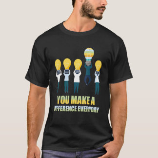 Camiseta Você Faz Uma Diferença Todos Os Dias.Ideia Do Pres
