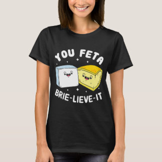 Camiseta Você Feta Brie Mente Feta Brie Queijo